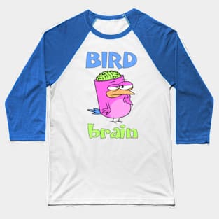 Birdbrain Design for Bird Lovers Baseball T-Shirt